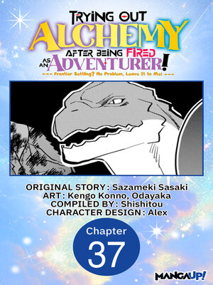 cover image of Trying Out Alchemy After Being Fired as an Adventurer!: Frontier Settling? No Problem, Leave It to Me!, Chapter 37
